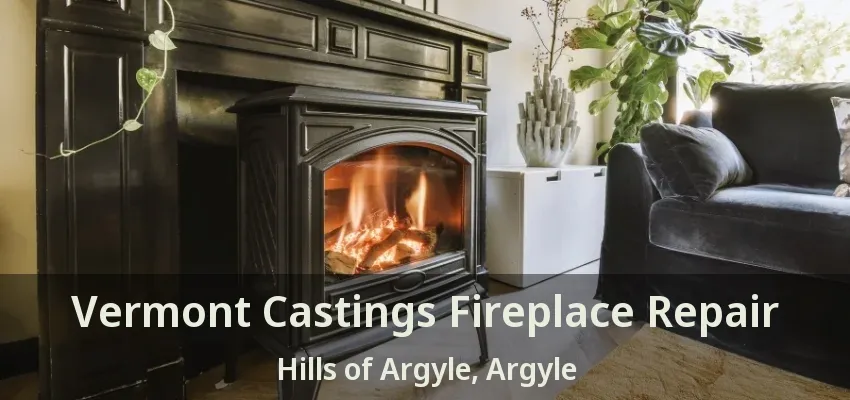 Vermont Castings Fireplace Repair Hills of Argyle, Argyle - TX