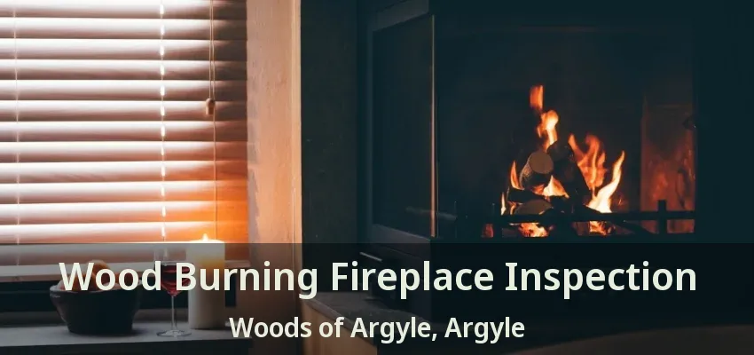 Wood Burning Fireplace Inspection Woods of Argyle, Argyle - TX