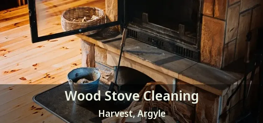 Wood Stove Cleaning Harvest, Argyle - TX